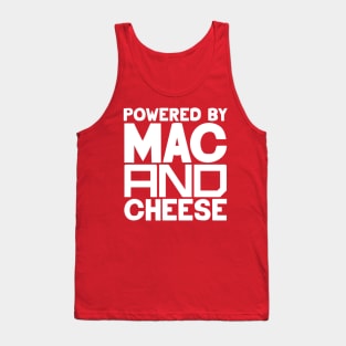 Powered By Mac And Cheese Tank Top